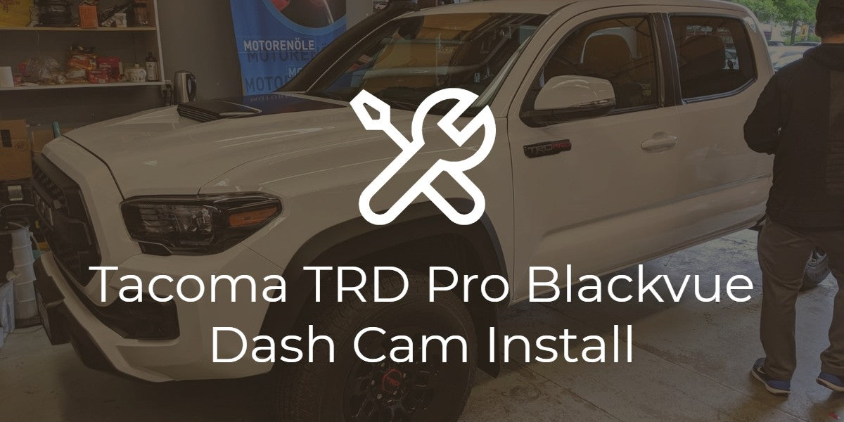 Toyota Tacoma TRD Pro Dash Cam Install – Overdrive Auto Tuning