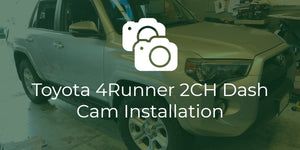 Toyota 4Runner 2-Channel Dash Cam Install