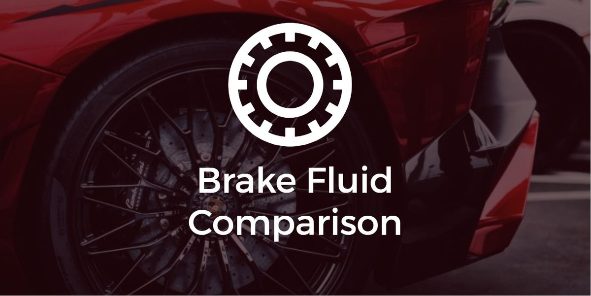 Brake Fluid Comparison Chart – Overdrive Auto Tuning