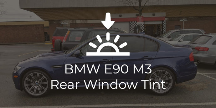BMW E90 M3 Rear Window Tint