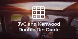 JVC and Kenwood Double Din Receiver Guide (Spring/Summer 2018)