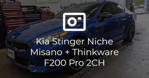 Kia Stinger Thinkware F200 Pro 2CH and Niche Misano