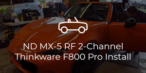 Mazda MX-5 Miata RF 2-Channel Thinkware F800 Pro Install
