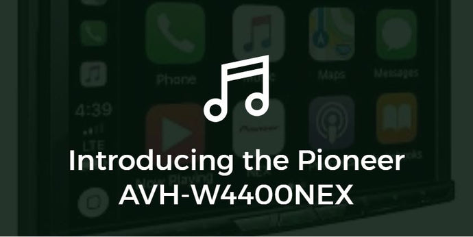 Introducing the Pioneer AVH-W4400NEX Receiver