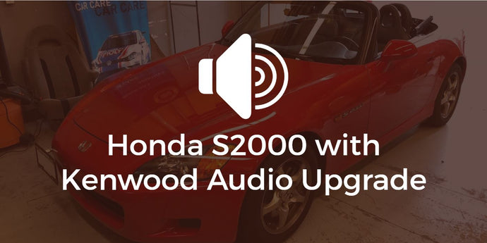 AP1 Honda S2000 with Kenwood Receiver Upgrade