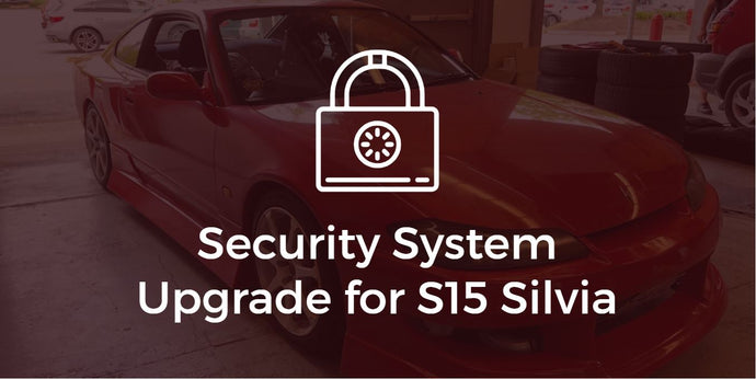 Security System Upgrade for JDM Nissan Silvia S15