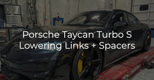 Porsche Taycan Turbo S Lowering Links and Spacers