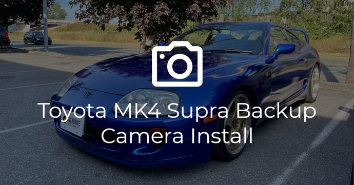 Toyota MK4 Supra Backup Camera Install