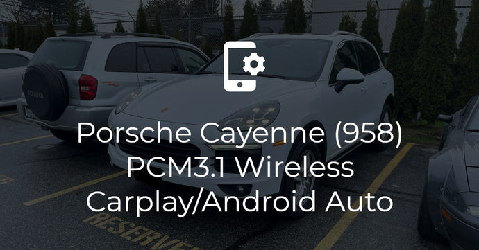 2016 Porsche Cayenne (958) PCM3.1 Wireless CarPlay/Android Auto Module
