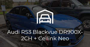 Audi RS3 Blackvue DR900X-2CH + Cellink Neo