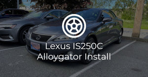 Lexus IS250C Alloygator Install