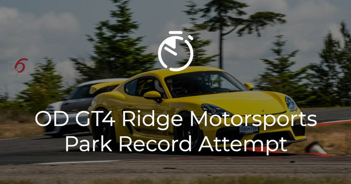 OD GT4 Ridge Motorsports Park Chassis Record Attempt (2025)