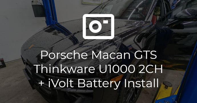 Porsche Macan GTS Thinkware U1000 2CH + iVolt Battery Install