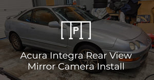 Acura Integra Rearview Mirror Backup Camera Install