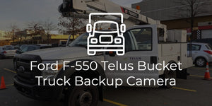 OD-X Truck Backup Camera on Telus Ford F-550 Bucket Truck