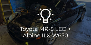 Toyota MR-S LED Lighting and Alpine ILX-W650 Double Din