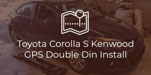 Toyota Corolla S (11th Gen) Kenwood Double Din Install