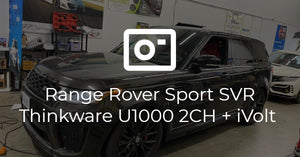 Land Rover Range Rover Sport SVR Thinkware U1000 2CH + iVolt Battery Pack