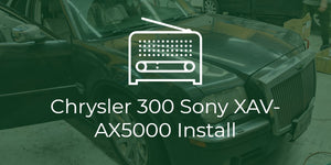 Chrysler 300 Sony XAV-AX5000 Install