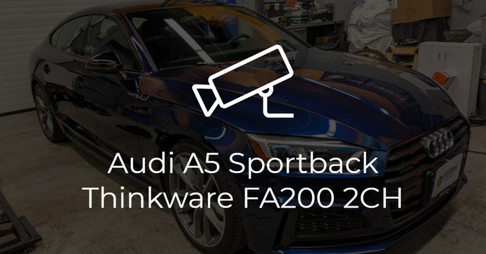 Audi A5 Sportback Thinkware FA200 2-Channel Install