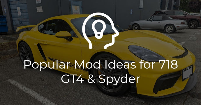 Popular Mod Ideas for Porsche 718 GT4 and Spyder