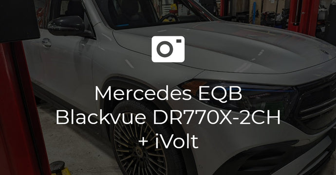Mercedes EQB + Blackvue DR770X + Thinkware iVolt