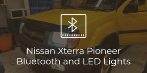 Nissan Xterra Pioneer Bluetooth Stereo and LED Headlights