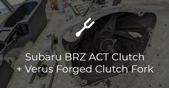 Subaru BRZ ACT Clutch + Verus Forged Clutch Fork
