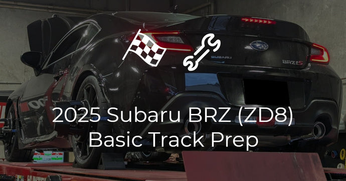 2025 Subaru BRZ (ZD8) Basic Track Prep