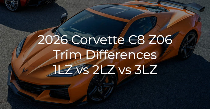2026 Corvette C8 Z06 Model Trim Differences
