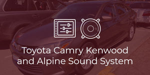 Toyota Camry Kenwood Double Din + Alpine Amp & Speakers