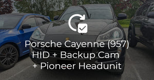 Porsche Cayenne (957) HID + Backup Camera + Pioneer DMH-W4660NEX