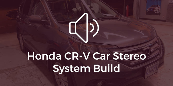 Honda CRV Sony Receiver + Amp/Speaker/Sub System Build
