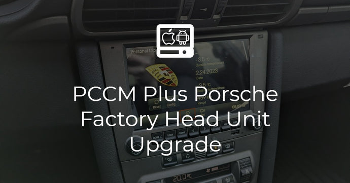 PCCM Plus Porsche Factory Head Unit Upgrade