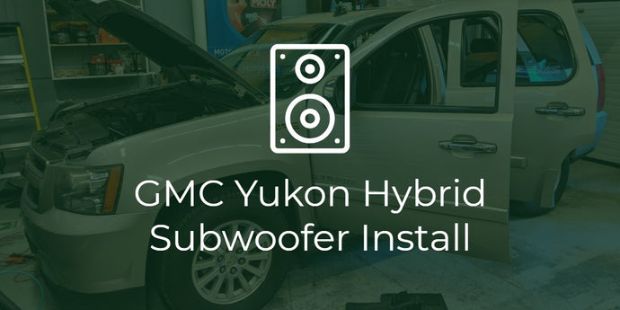 GMC Yukon Hybrid Subwoofer Installation