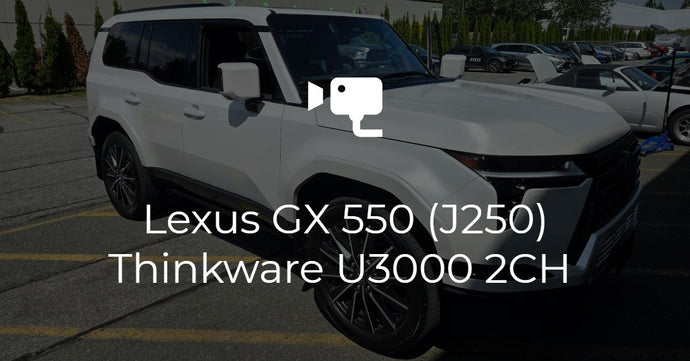 Lexus GX 550 Thinkware U3000 2CH Install