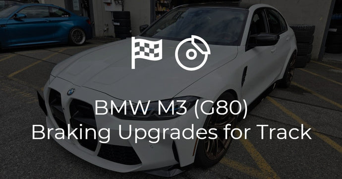BMW M3 (G80) Braking Upgrades for Track